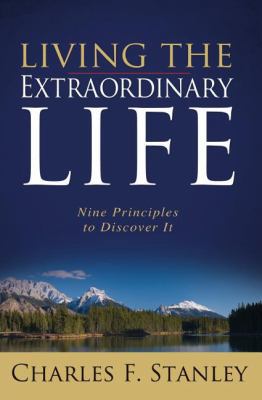 Living the Extraordinary Life 1400280087 Book Cover