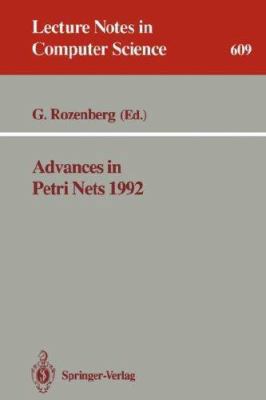 Advances in Petri Nets 1992 3540556109 Book Cover