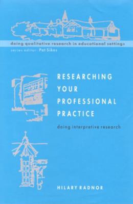 Researching Your Professional Practice 0335207634 Book Cover