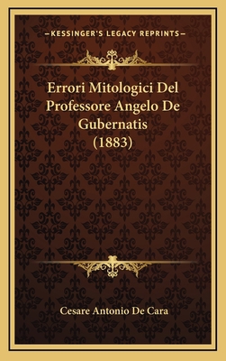 Errori Mitologici Del Professore Angelo De Gube... [Italian] 1169016103 Book Cover