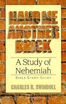 Hand Me Another Brick: Nehemiah 1579721788 Book Cover
