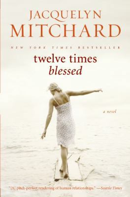 Twelve Times Blessed 0061715786 Book Cover