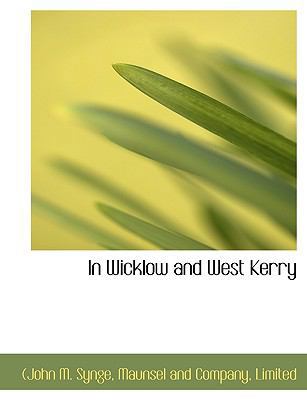 In Wicklow and West Kerry 1140487329 Book Cover