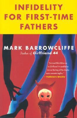 Infidelity for First-Time Fathers 0312316178 Book Cover