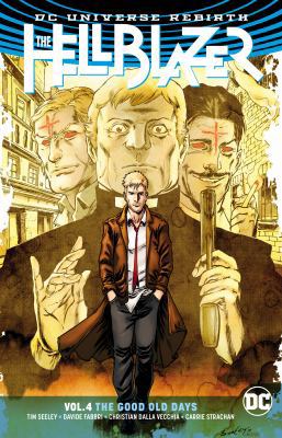 The Hellblazer Vol. 4: The Good Old Days 1401286275 Book Cover