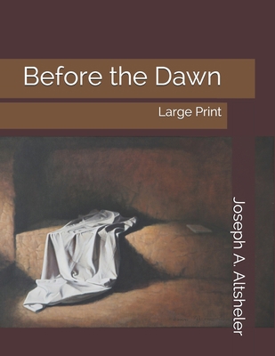 Before the Dawn: Large Print 1696057620 Book Cover