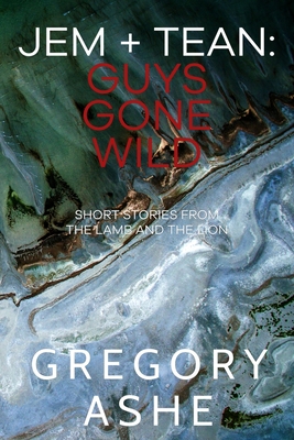 Jem and Tean: Guys Gone Wild 1636210139 Book Cover