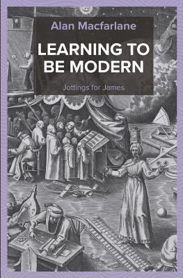 Learning to be Modern - Jottings for James 191260325X Book Cover