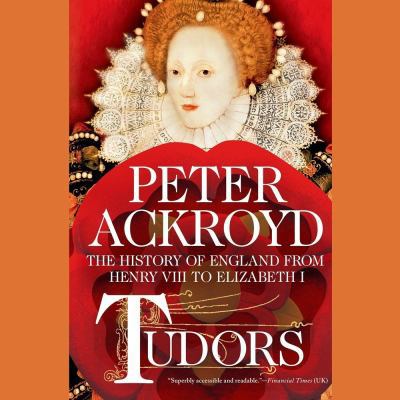 Tudors: The History of England from Henry VIII ... 1481512528 Book Cover