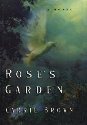 Rose's Garden: A Novel B001I938OC Book Cover