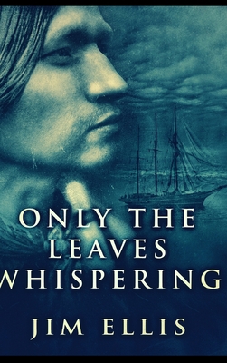 Only The Leaves Whispering 1715224752 Book Cover