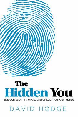 The Hidden You: Slap Confusion in the Face and ... 1950995100 Book Cover