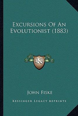 Excursions Of An Evolutionist (1883) 1163911941 Book Cover