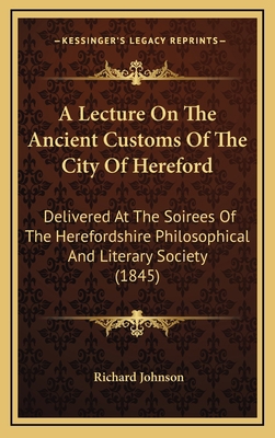 A Lecture On The Ancient Customs Of The City Of... 1168919142 Book Cover