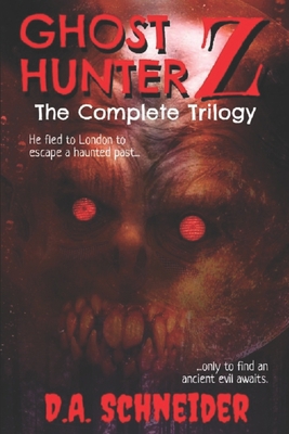 Ghost Hunter Z: The Complete Trilogy Book Cover