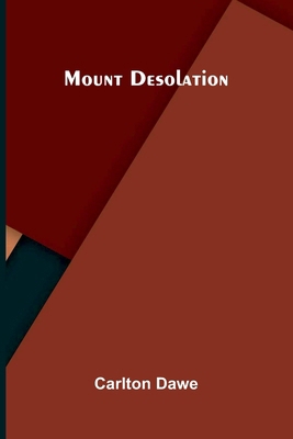 Mount Desolation 9374594080 Book Cover