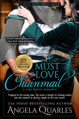 Must Love Chainmail: A Time Travel Romance 0990540057 Book Cover