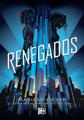 Renegados [Spanish] 9877473836 Book Cover