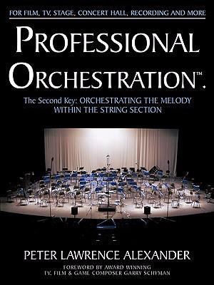 Professional Orchestration Vol 2A: Orchestratin... 0939067064 Book Cover