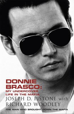 Donnie Brasco: My Undercover Life in the Mafia:... 0340922656 Book Cover