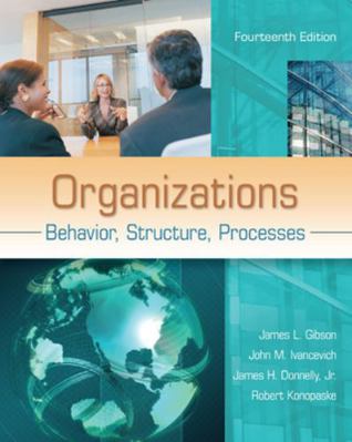 Organizations: Behavior, Structure, Processes 0078112664 Book Cover