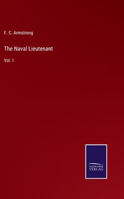 The Naval Lieutenant: Vol. I 3375038712 Book Cover