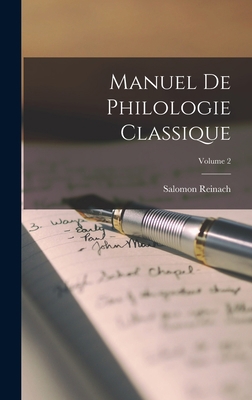 Manuel de philologie classique; Volume 2 [French] 1019323841 Book Cover