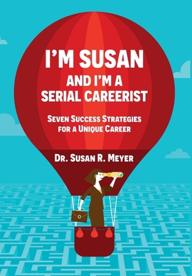 I'm Susan and I'm a Serial Careerist 173761779X Book Cover