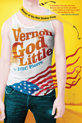 Vernon God Little: A 21st Century Comedy in the... 0802170951 Book Cover