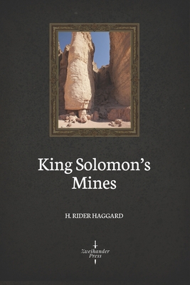 King Solomon's Mines (Illustrated) 1701397137 Book Cover