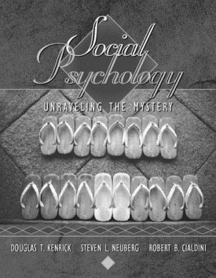 Social Psychology: Unraveling the Mystery 0205165214 Book Cover