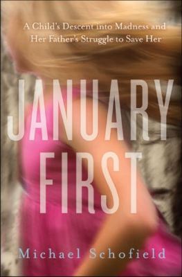 January First: A Child's Descent Into Madness a... 1742705030 Book Cover