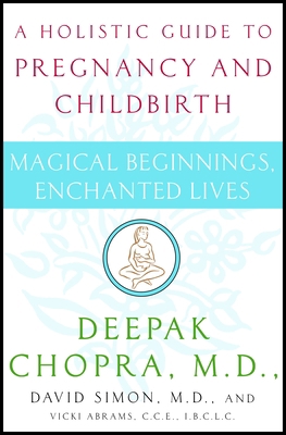 Magical Beginnings, Enchanted Lives: A Holistic... 0517702207 Book Cover