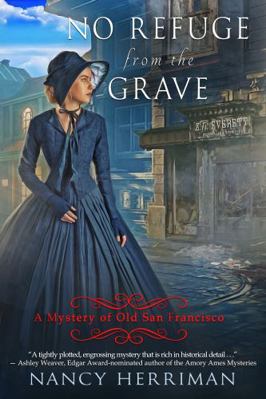 No Refuge from the Grave: A Mystery of Old San ... 1954717881 Book Cover