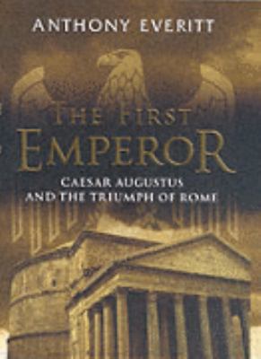Augustus : The Life of Rome's First Emperor 0719554942 Book Cover