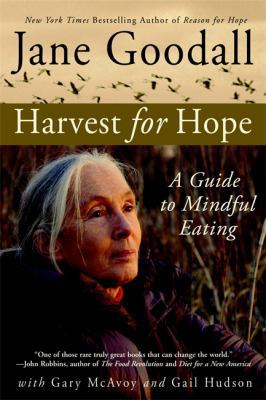 Harvest for Hope: A Guide to Mindful Eating 0446698210 Book Cover