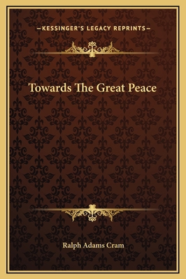 Towards The Great Peace 1169265782 Book Cover