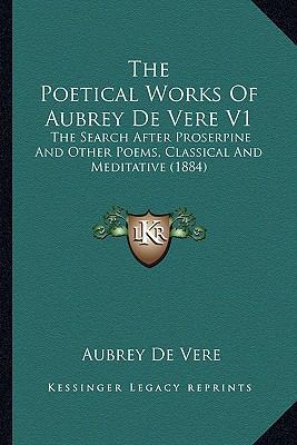 The Poetical Works Of Aubrey De Vere V1: The Se... 1165124254 Book Cover