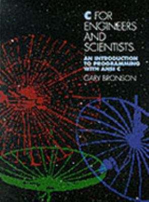 C for Engineers and Scientists: An Introduction... 0314008160 Book Cover