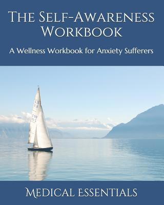 The Self-Awareness Workbook: A Wellness Workboo... 1095394274 Book Cover