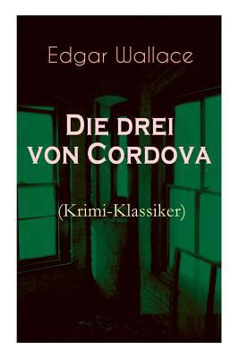 Die drei von Cordova (Krimi-Klassiker): Detekti... 8026886402 Book Cover