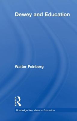 Dewey and Education 1138657719 Book Cover
