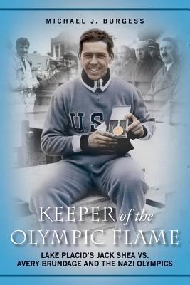 Keeper of the Olympic Flame: Lake Placid's Jack... 1533313512 Book Cover