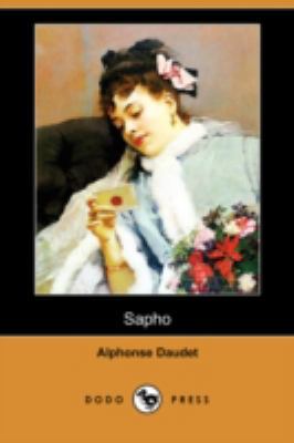 Sapho (Dodo Press) [French] 1409944689 Book Cover