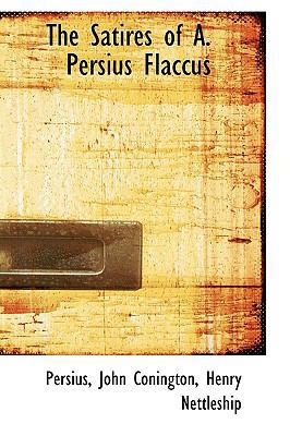 The Satires of A. Persius Flaccus 1103824694 Book Cover