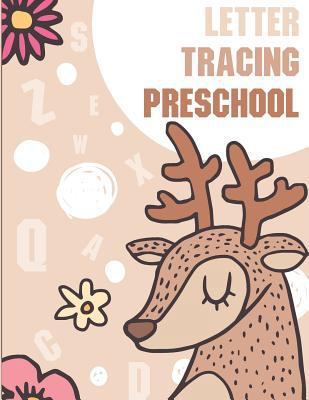 Letter Tracing Preschool: Letter Books for Pres... 1723051500 Book Cover