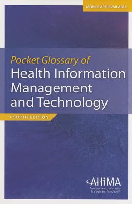 Pocket Glossary of Health Information Managemen... 1584260866 Book Cover