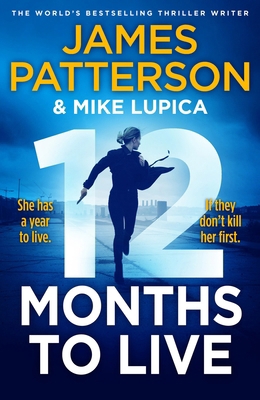 12 Months to Live: A knock-out new series from ... 1529136717 Book Cover