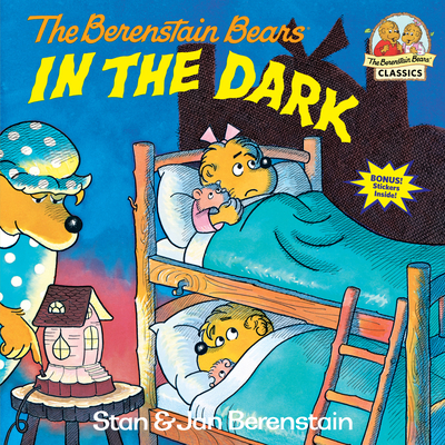 Berenstain Bears in the Dark B00N4FC0Q0 Book Cover