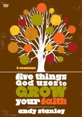 Five Things God Uses to Grow Your Faith 0310324181 Book Cover